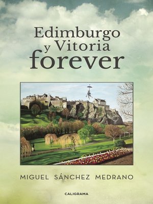 cover image of Edimburgo y Vitoria forever
